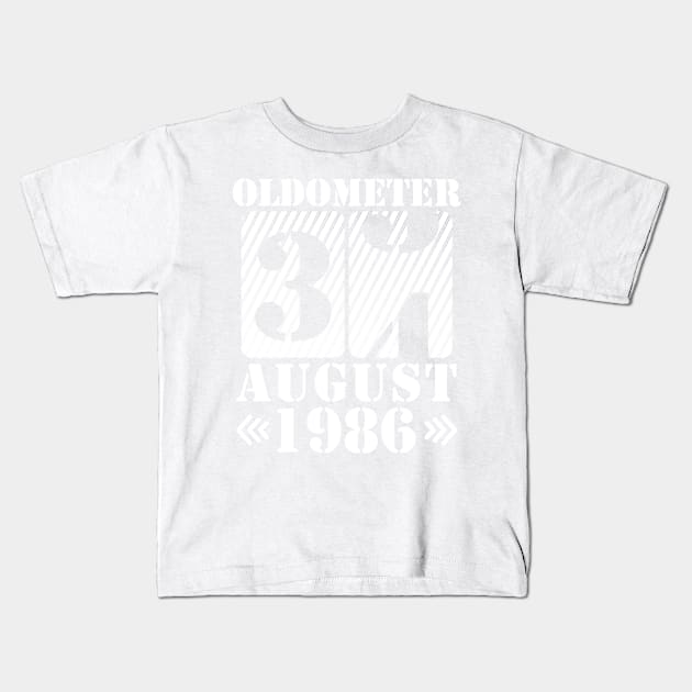 Oldometer 34 Years Old Was Born In August 1986 Happy Birthday To Me You Kids T-Shirt by DainaMotteut